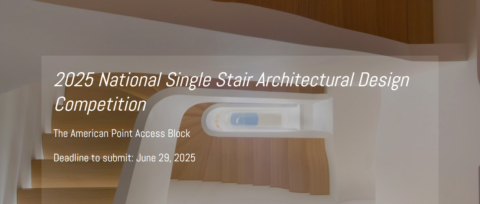 2025年美国单楼梯间建筑设计竞赛-CNYISAI艺赛 | 翕然艺术