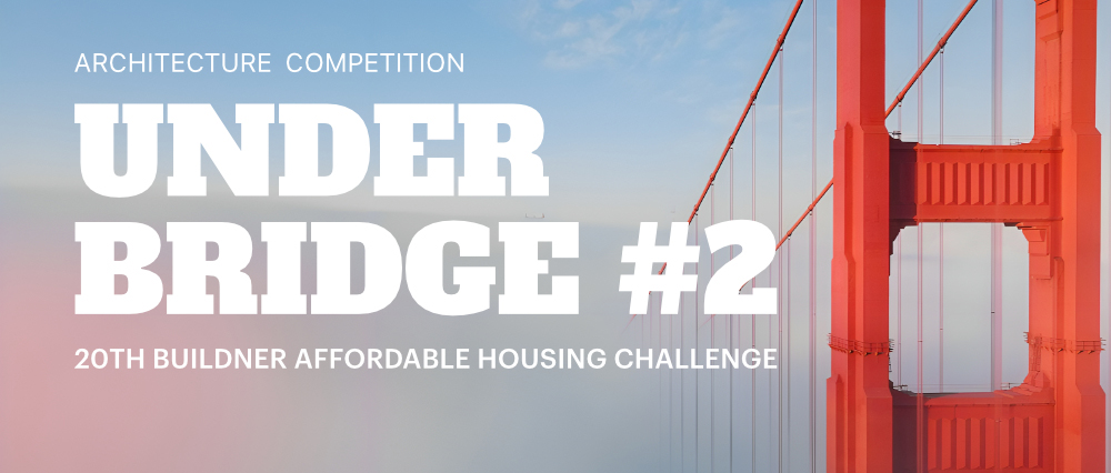 第二届桥下住房设计挑战赛-CNYISAI艺赛 | 翕然艺术