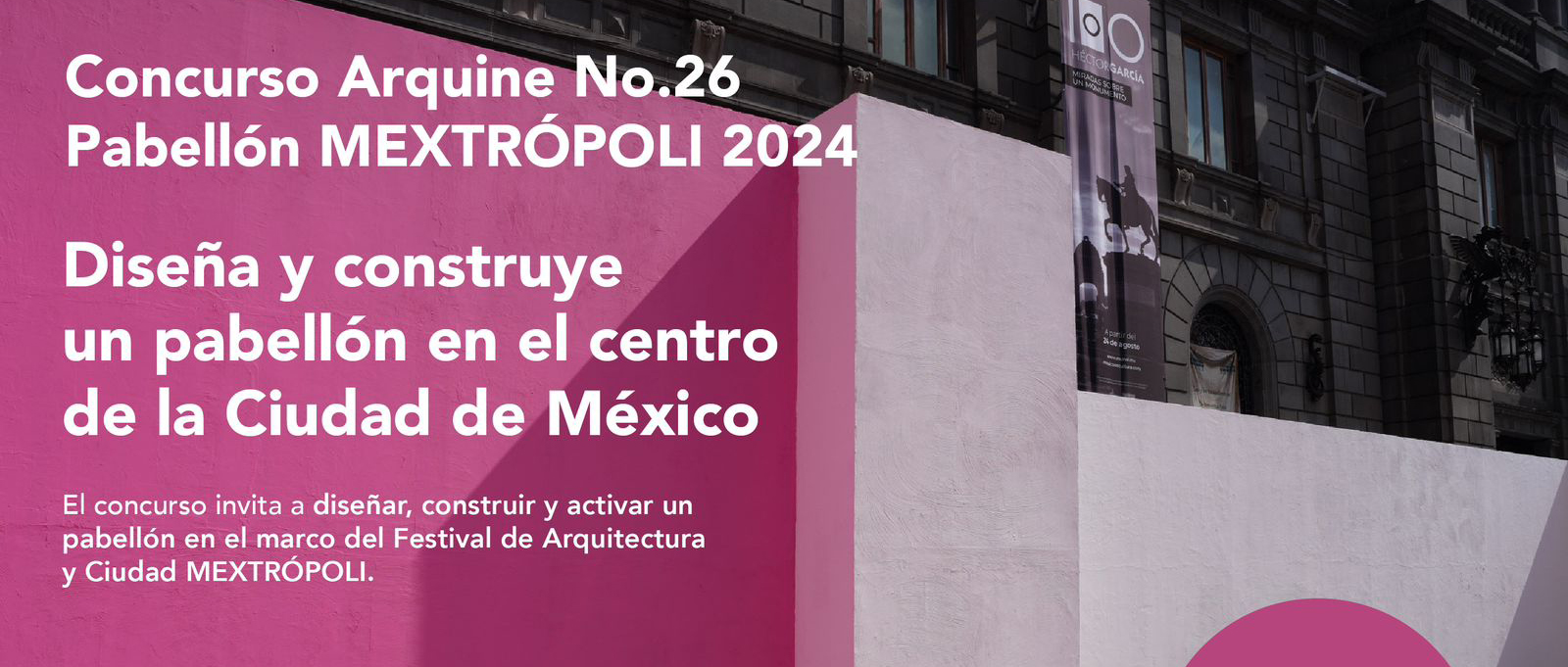 第26届 Arquine 国际设计竞赛：MEXTRÓPOLI 展馆-CNYISAI艺赛