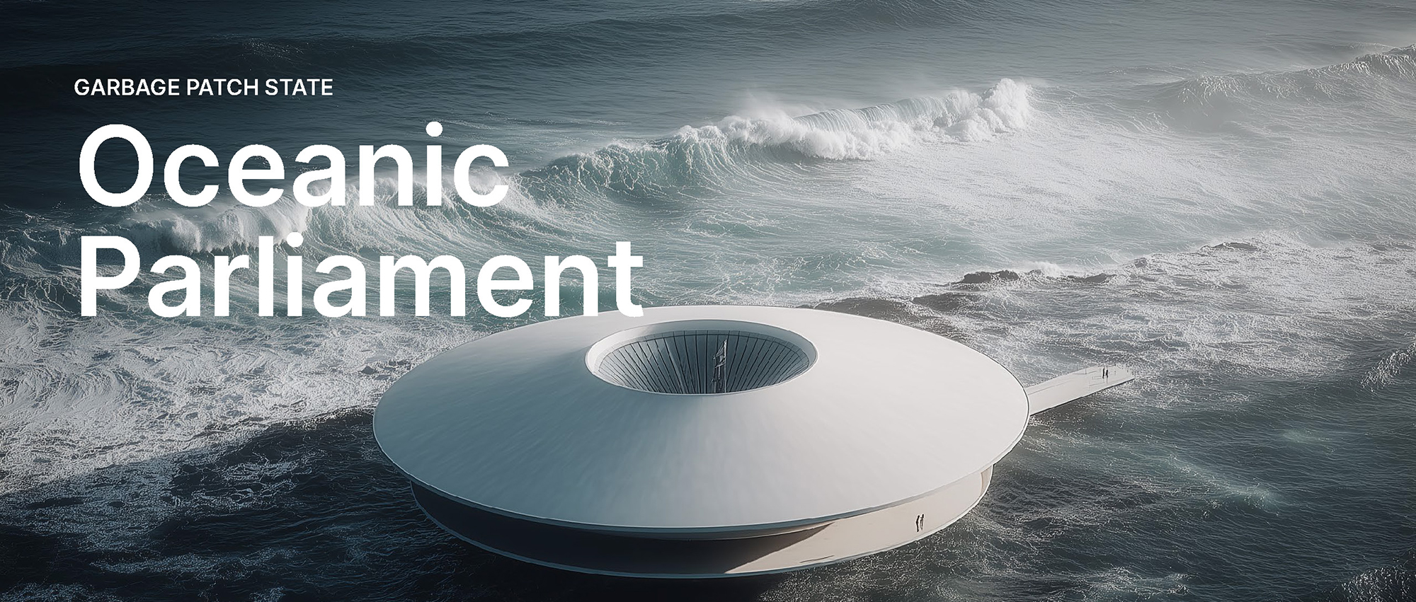 “海洋议会(Oceanic Parliament)”建筑竞赛-CNYISAI艺赛 | 翕然艺术