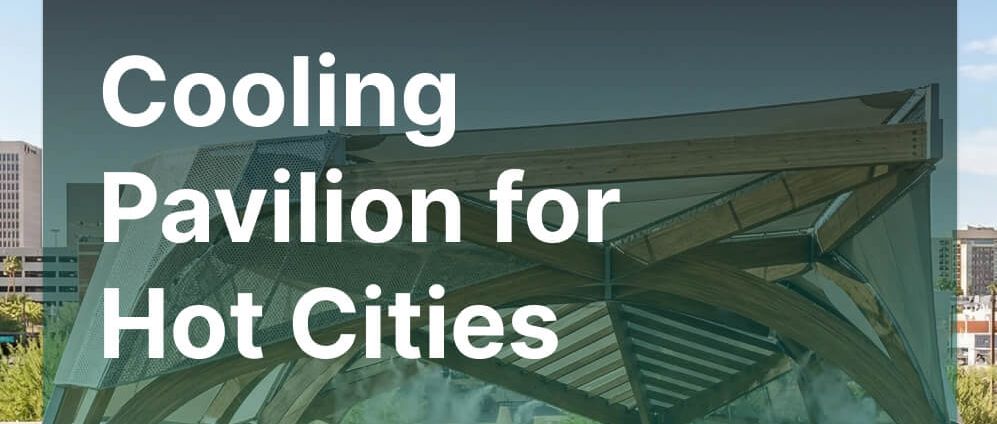 Cooling Pavilion for Hot Cities (Phoenix, USA)-CNYISAI艺赛 | 翕然艺术